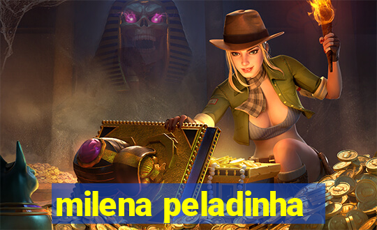 milena peladinha